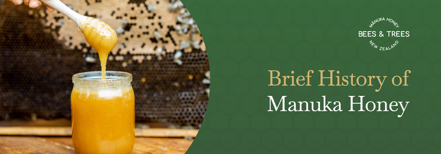 Brief History of Manuka Honey