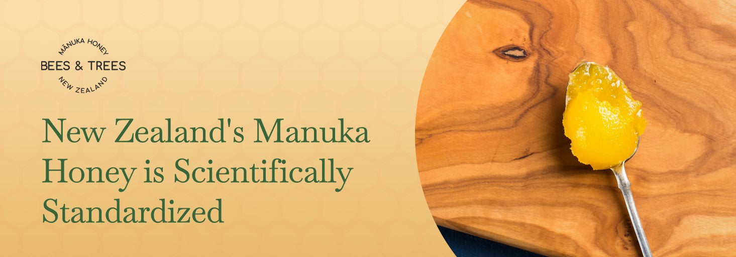 New Zealand's Manuka Honey is Scientifically Standardized