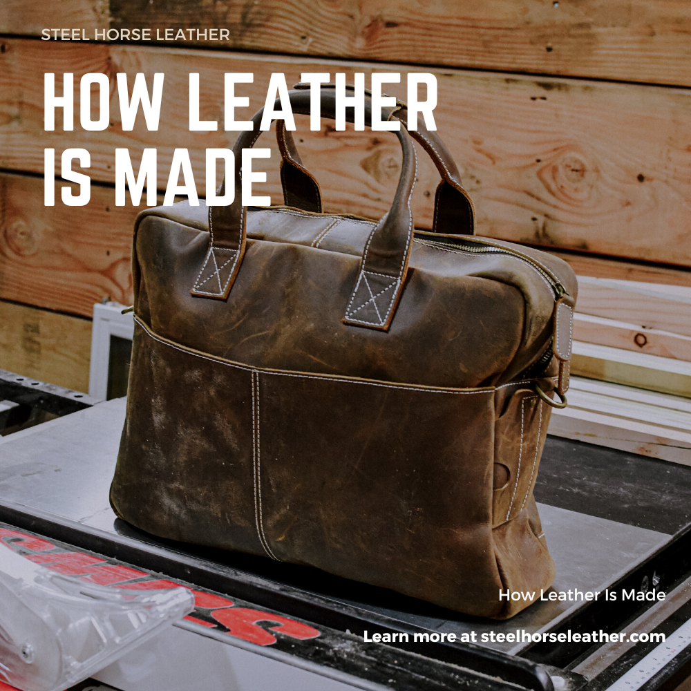 How Leather Is Made - Understanding The Manufacturing Process