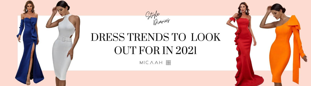 Dress trends in 2021