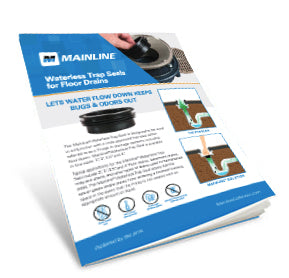 Mainline Waterless Trap Seal Floor Drain Flyer