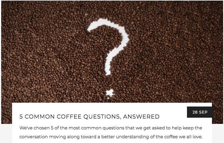 5 Common Coffee Questions, Answered Blog
