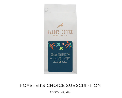 12 oz bag of Kaldi's Coffee Roaster's Choice for $18.49