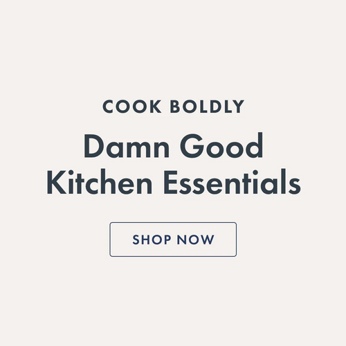 Damn Good Kitchen Essentials