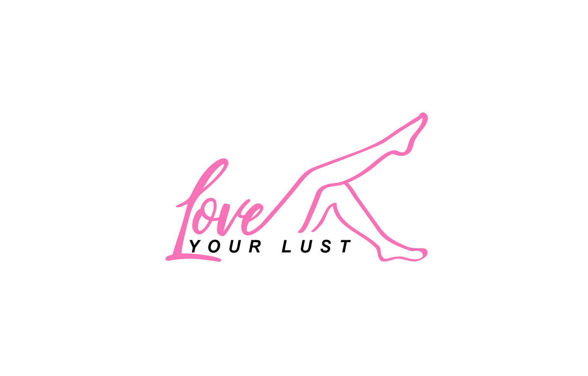 Love Your Lust