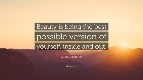 beauty inside and out, aubrey hepburn quote
