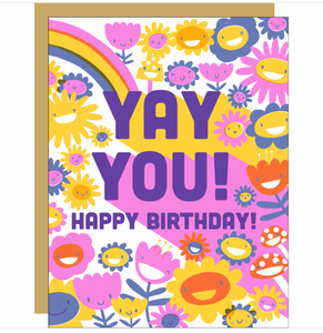 cheery card with rainbow and flowers that reads "YAY YOU! HAPPY BIRTHDAY!"