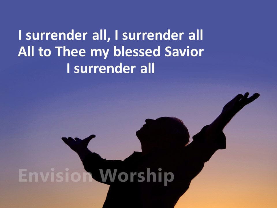 I Surrender All Powerpoint With Lyrics Included New