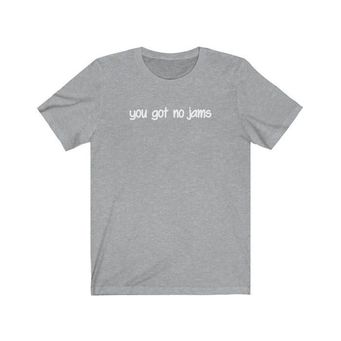 You Got No Jams T-Shirt - Trendy Kpop T-shirts - Kpop Classic T-Shirt ...