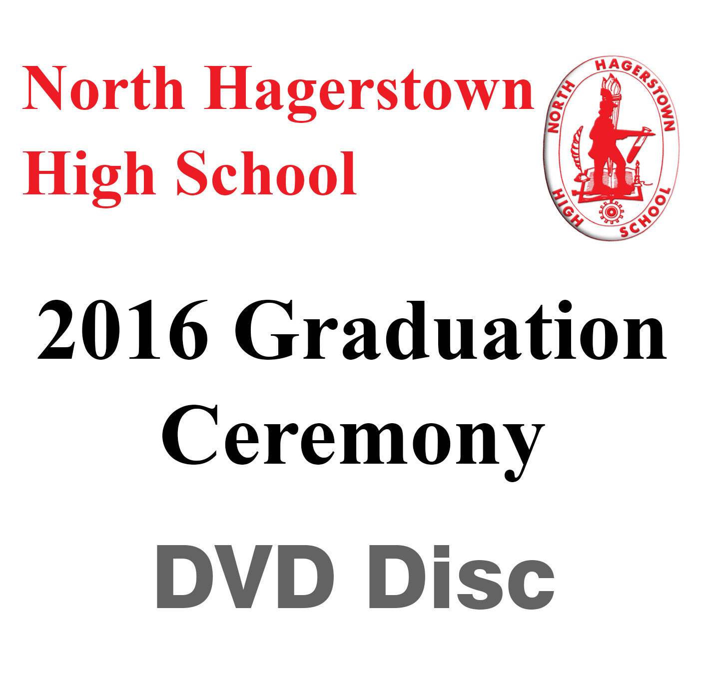 North Hagerstown High School Graduation 2016 DVD Antietam Media