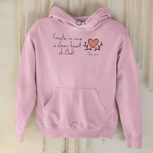 Mild Pink "Create in me a clean heart oh God" unisex christian hooded sweatshirt