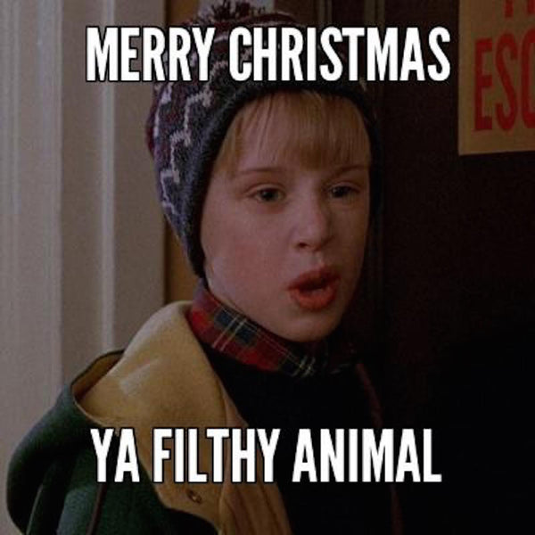 merry-christmas-ya-filthy-animal_grande.jpg