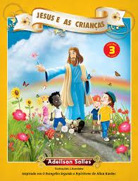 Jesus e as crianças Volume 3