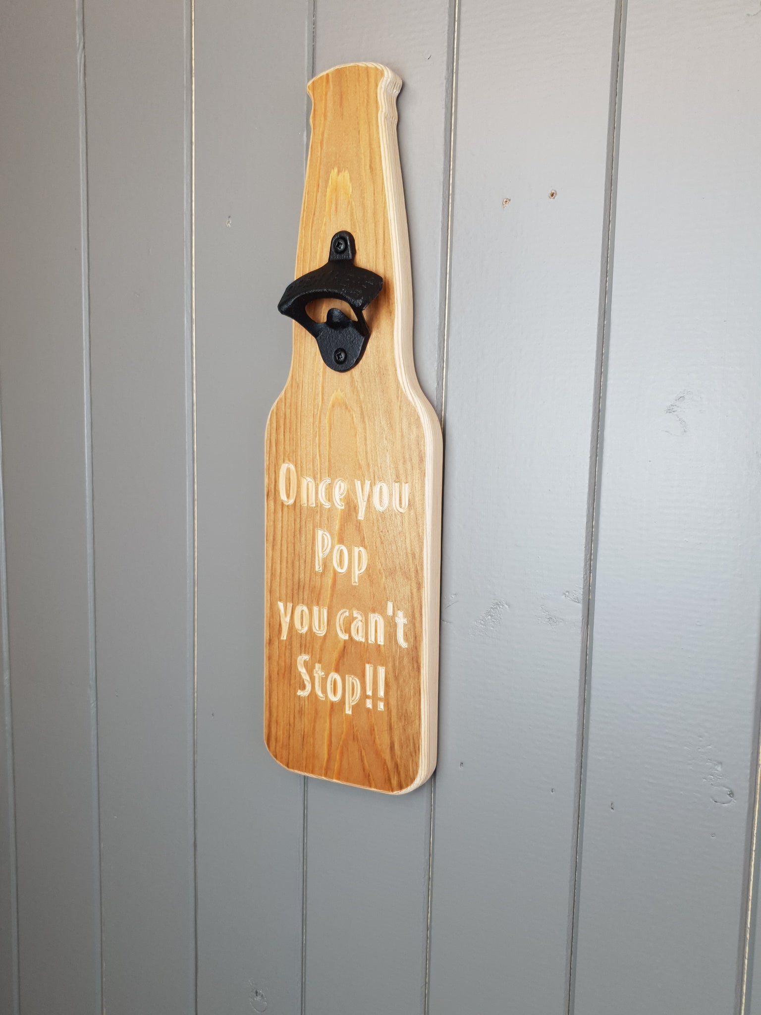 Wooden Bottle Opener Once You Pop You Cant Stop