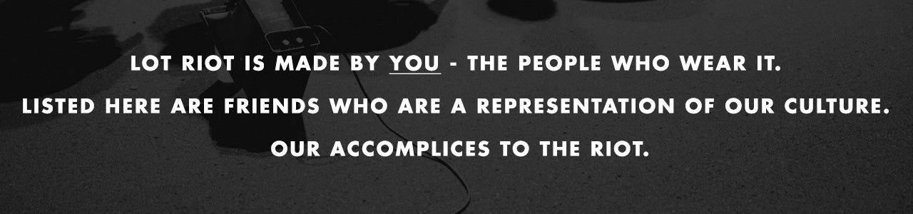 Lot Riot Accomplices. The best people and drummers on Earth.
