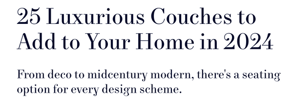 25 Luxurious Couches to Add to Your Home in 2024