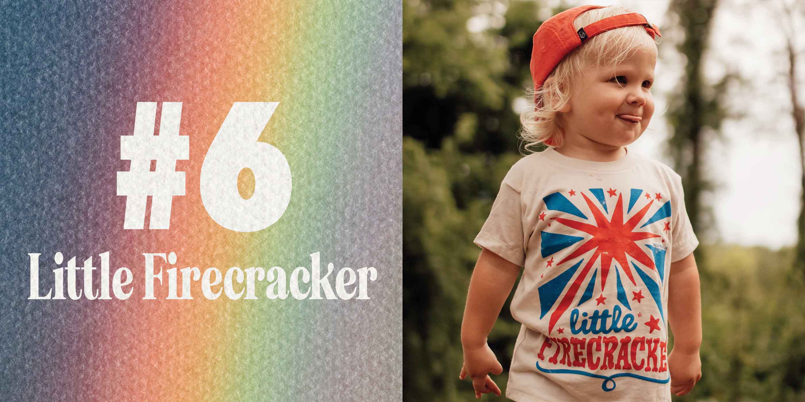 6 - Little Firecracker