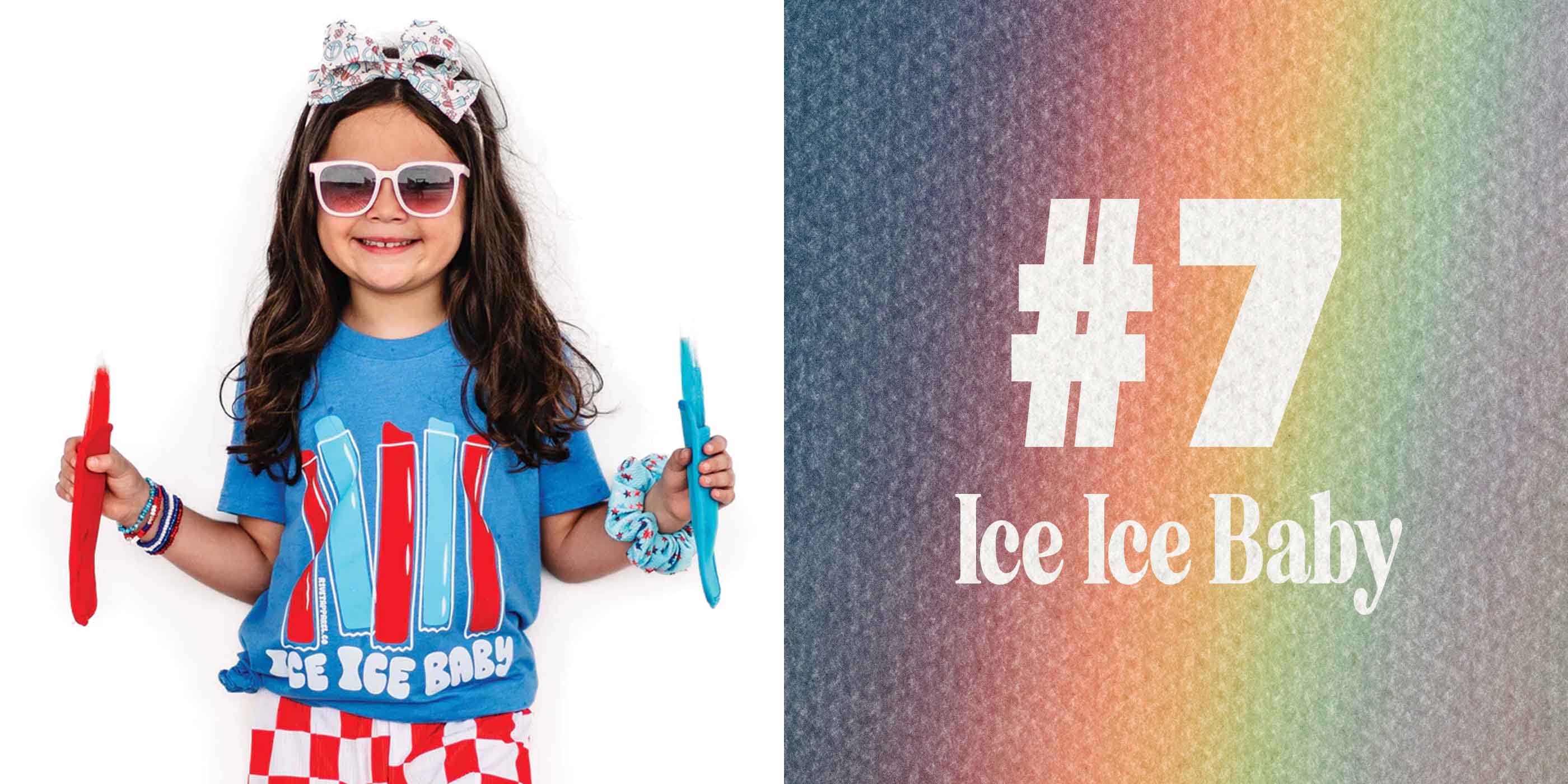 7 - Ice Ice Baby