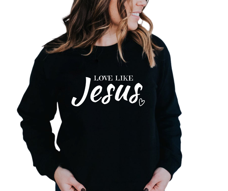 Love Like Jesus Women's Fleece Sweatshirt | Christian Shirt | Faith T Shirt | Jesus Shirt | Wife Mother's Gift