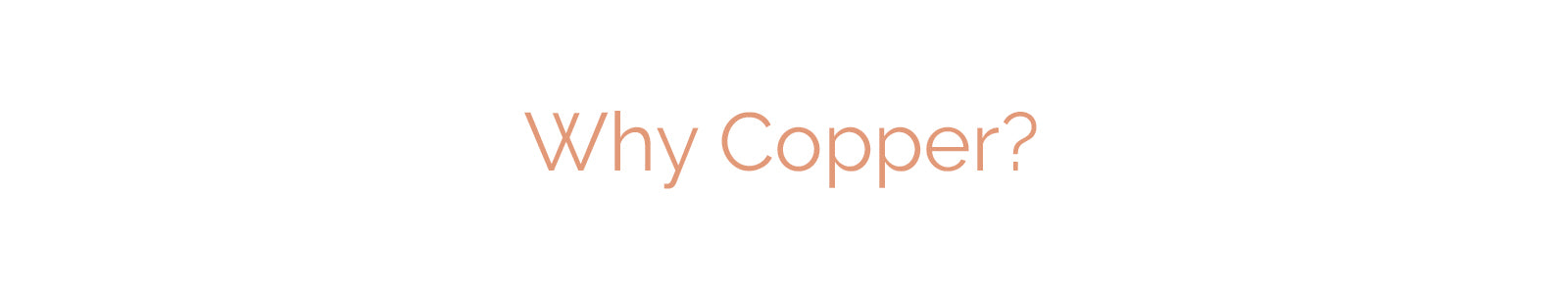 Why Copper? Copper and Health Benefits-Copper and the Home-Antimicrobial Copper-Copper Interior-Copper Health by Proper Copper Design