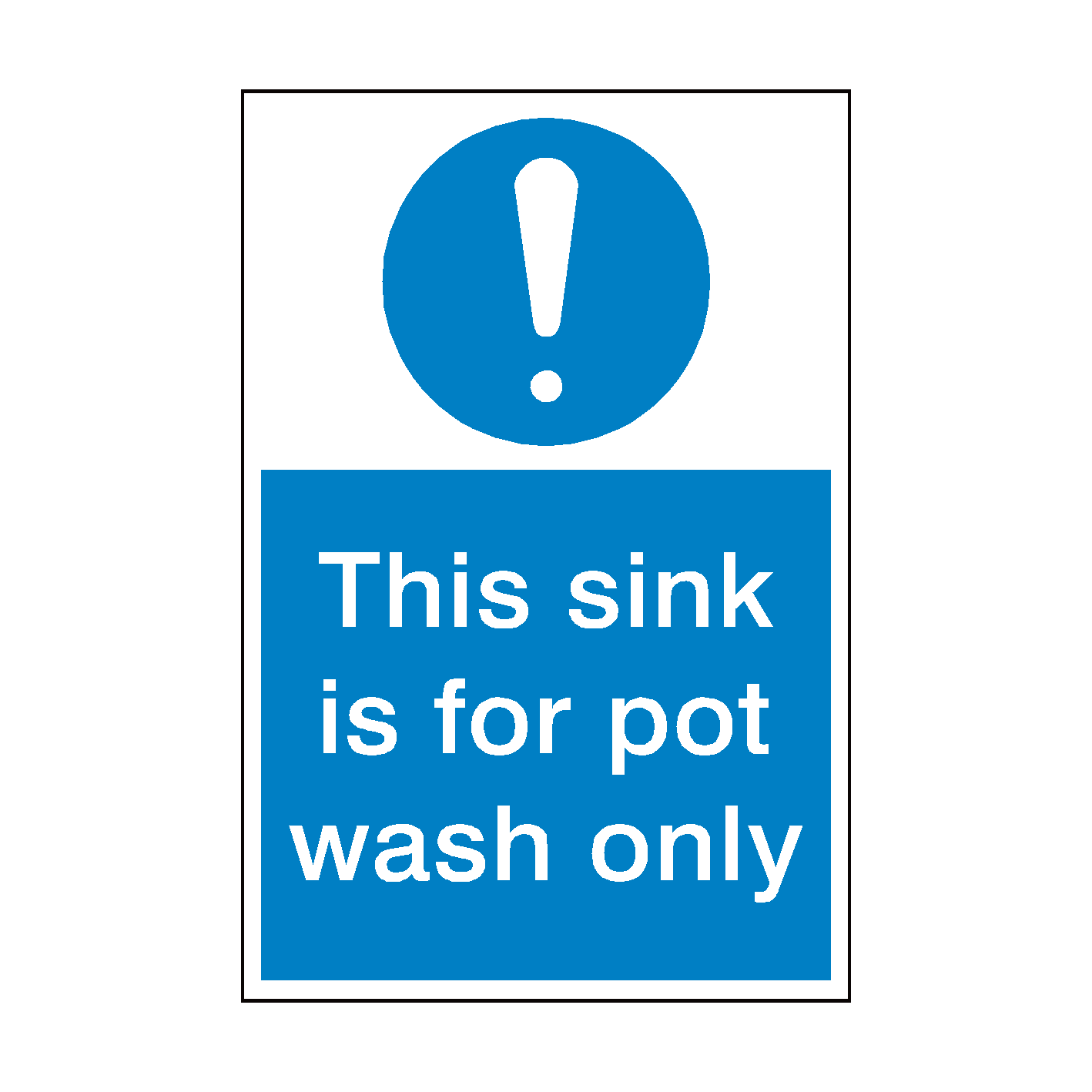 This Sink Pot Wash Only Sign