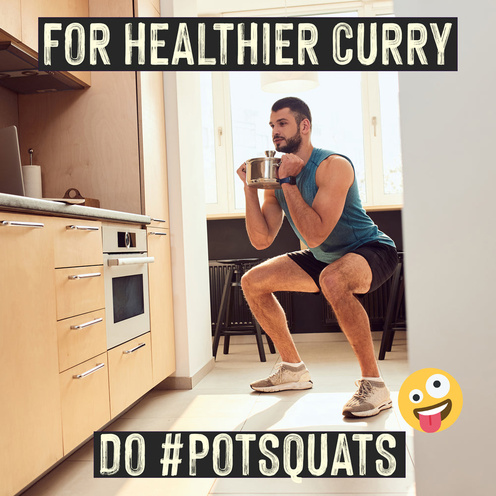 Potsquats for healthier curries