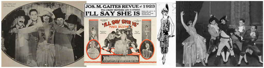 Marx Brothers I'll Say She Is show 1920s featuring Miss Lotta Miles