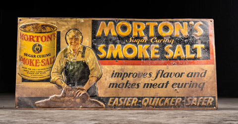 Morton Salt Co sugar curing smoke salt sign at Industrial Artifacts