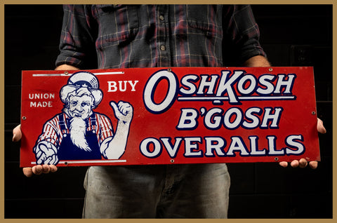 Antique OshKosh B'Gosh Union Made Overalls Sign at Industrial Artifacts