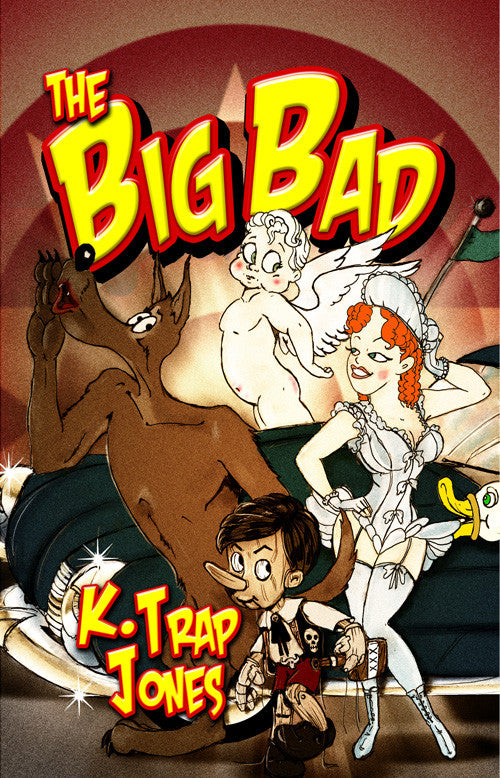 The Big Bad By K Trap Jones Hardcover Necro