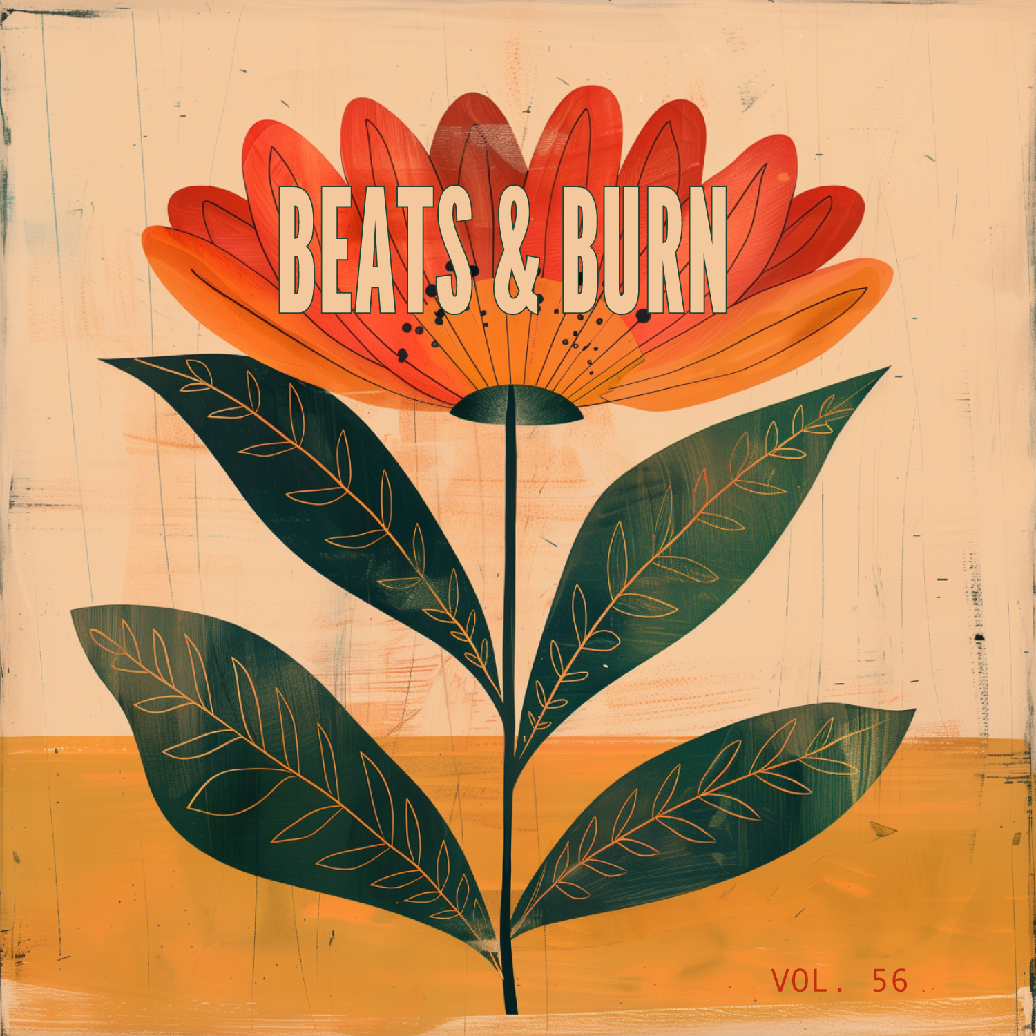 Beats & Burn Volume 56 - Playlist