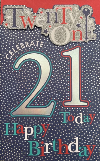 Celebrate 21 Today Birthday Greeting Card – Paul's Party Zone