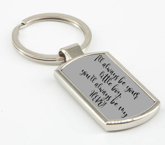 Ill Always Be Your Little Boy, Youll Always Be My Hero! - Fathers Day Keyring 3