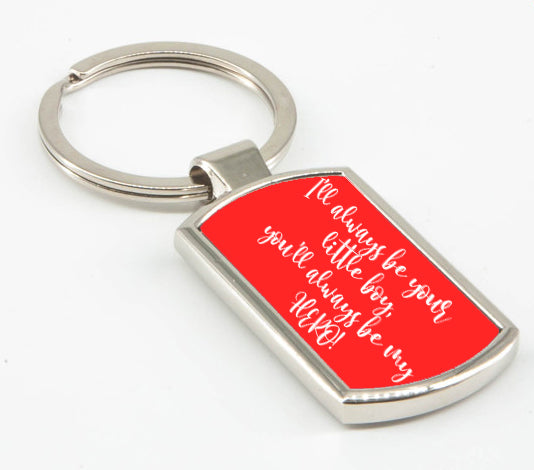 Ill Always Be Your Little Boy, Youll Always Be My Hero! - Fathers Day Keyring 0