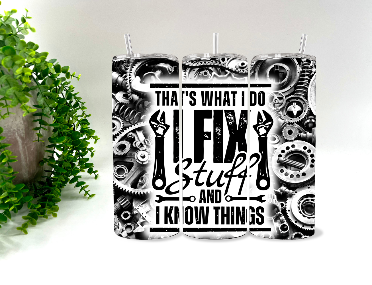 That’s What I Do I Fix Stuff - 20 oz Tumbler