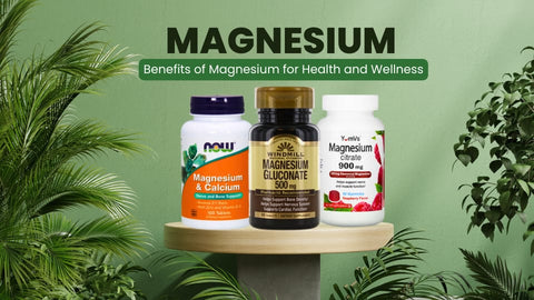 Magnesium; Benefits of Magnesium for Health and Wellness