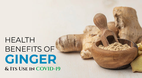 Health Benefits of Ginger