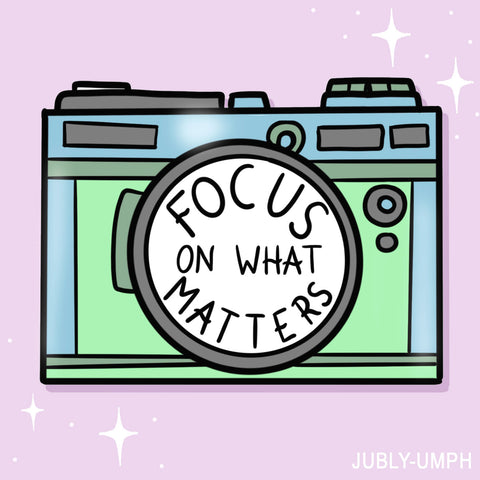 focus on what matters illustration by jublyumph