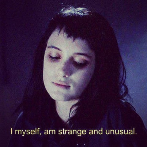 I myself am strange and unusual, Lydia Deetz