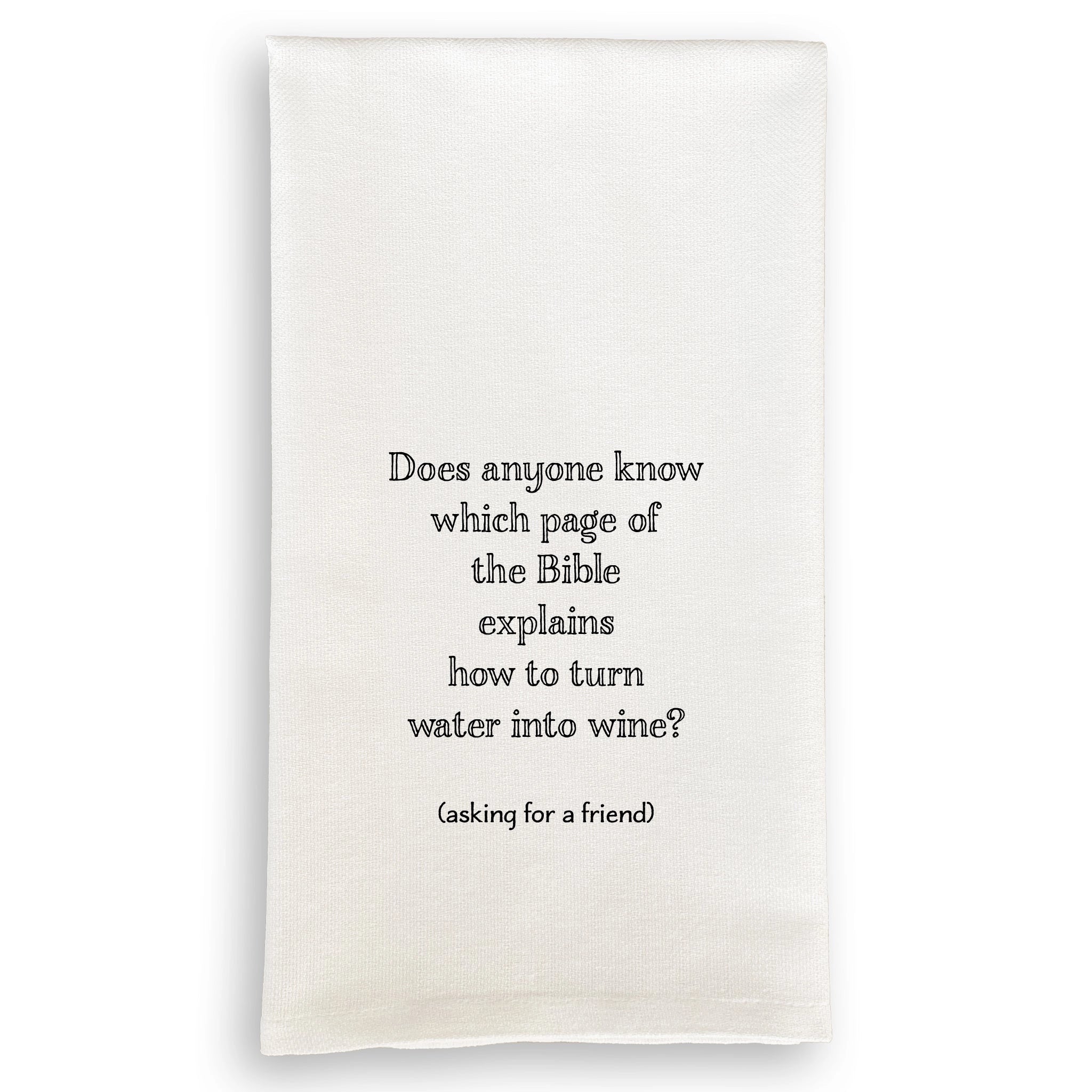 How To Turn Water Into Wine Tea Towel
