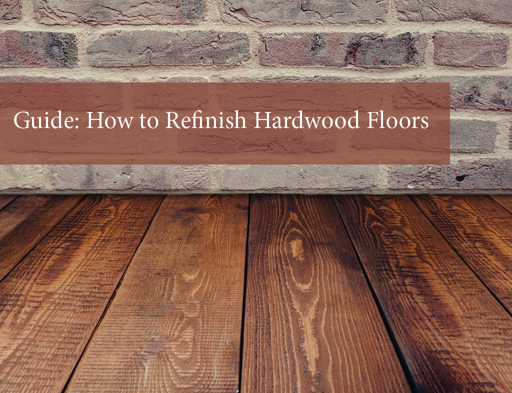 How To Refinish Hardwood Floors The Good Guys