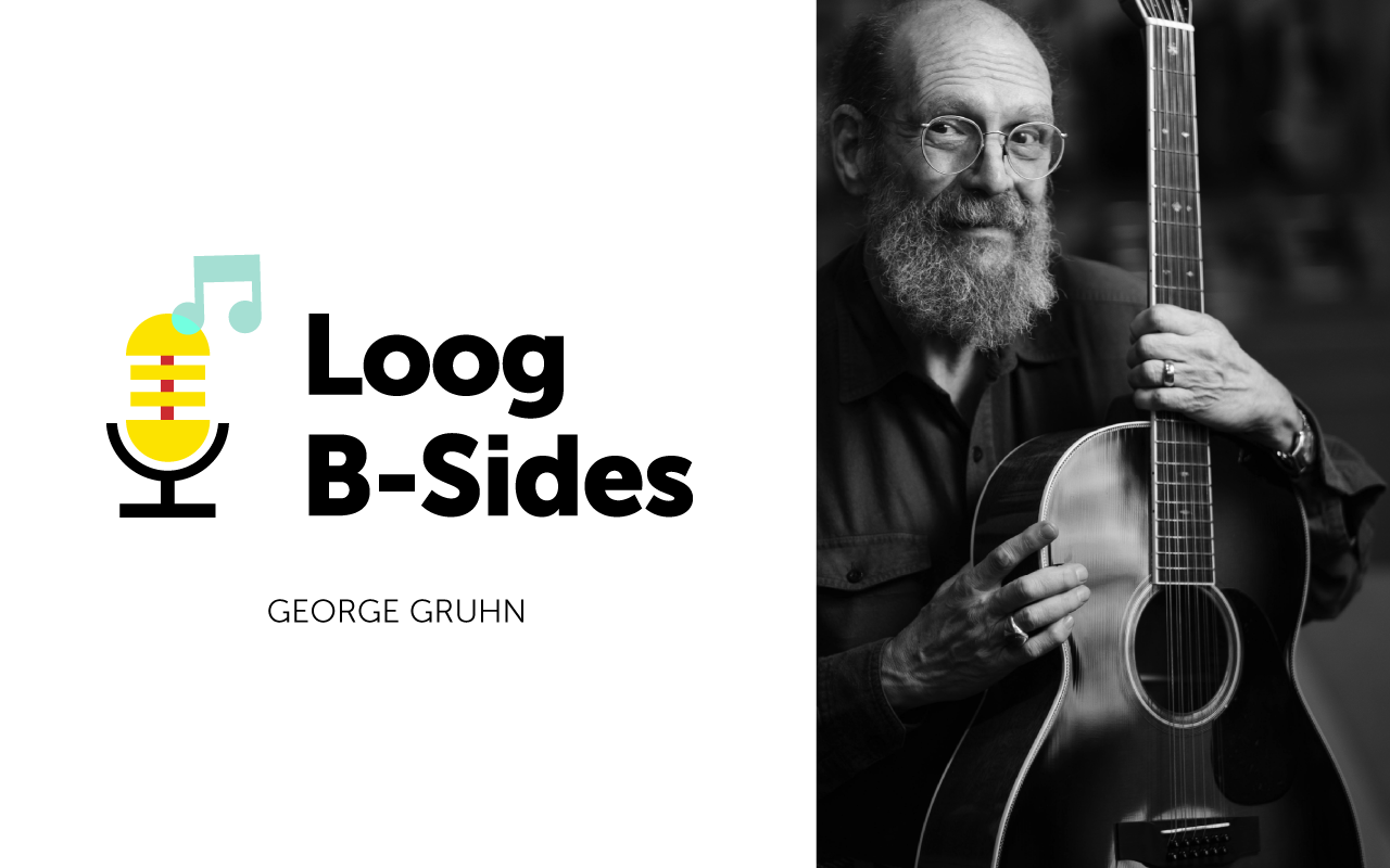 George Gruhn on Loog B-Sides