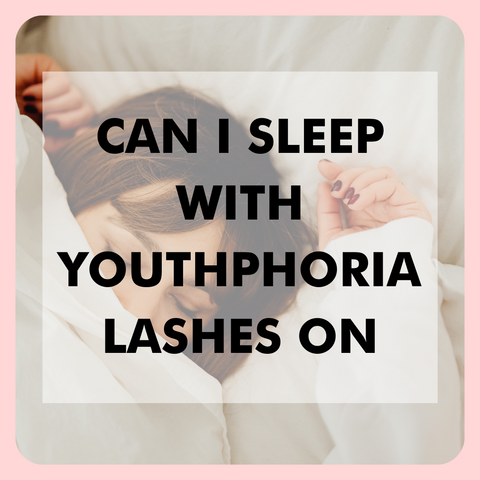 Can you sleep with your magnetic lashes on | Youthphoria Australia | Blog