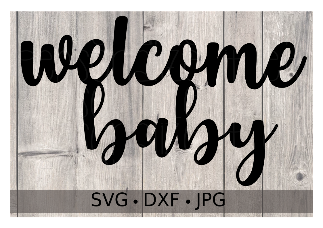 Free Free 318 Welcome Baby Svg Free SVG PNG EPS DXF File