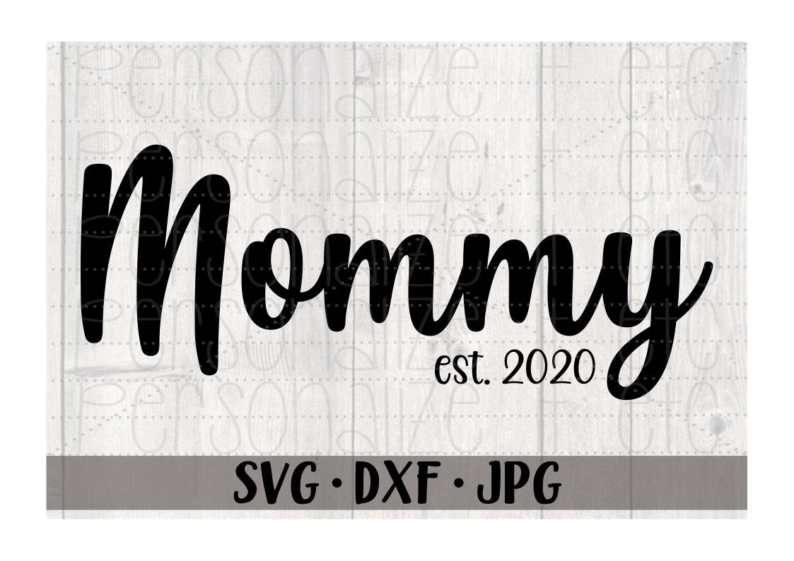Download Mommy Est 2020 Personalize It Etc