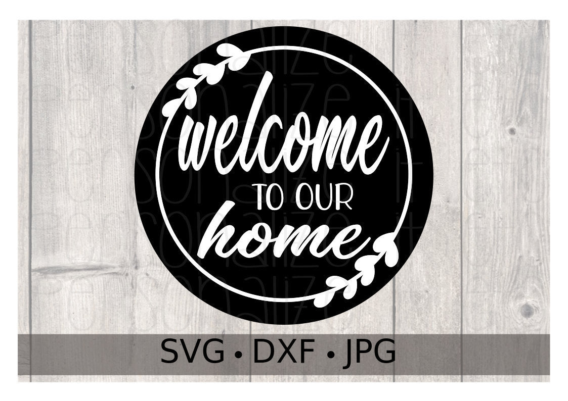 Free Free 124 Welcome To Our Home Free Svg File SVG PNG EPS DXF File
