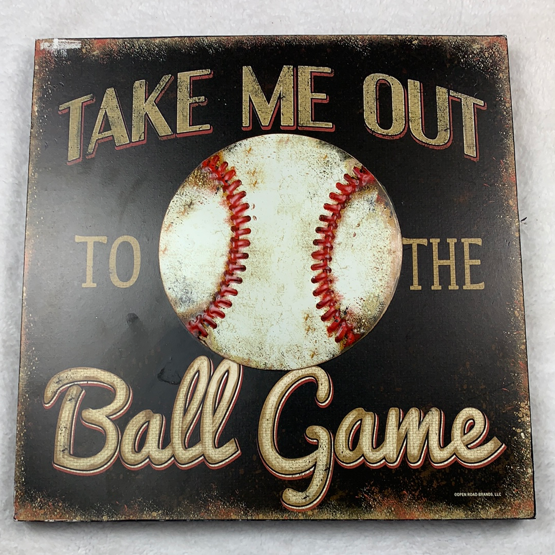 Take me out to the ball game metal sign