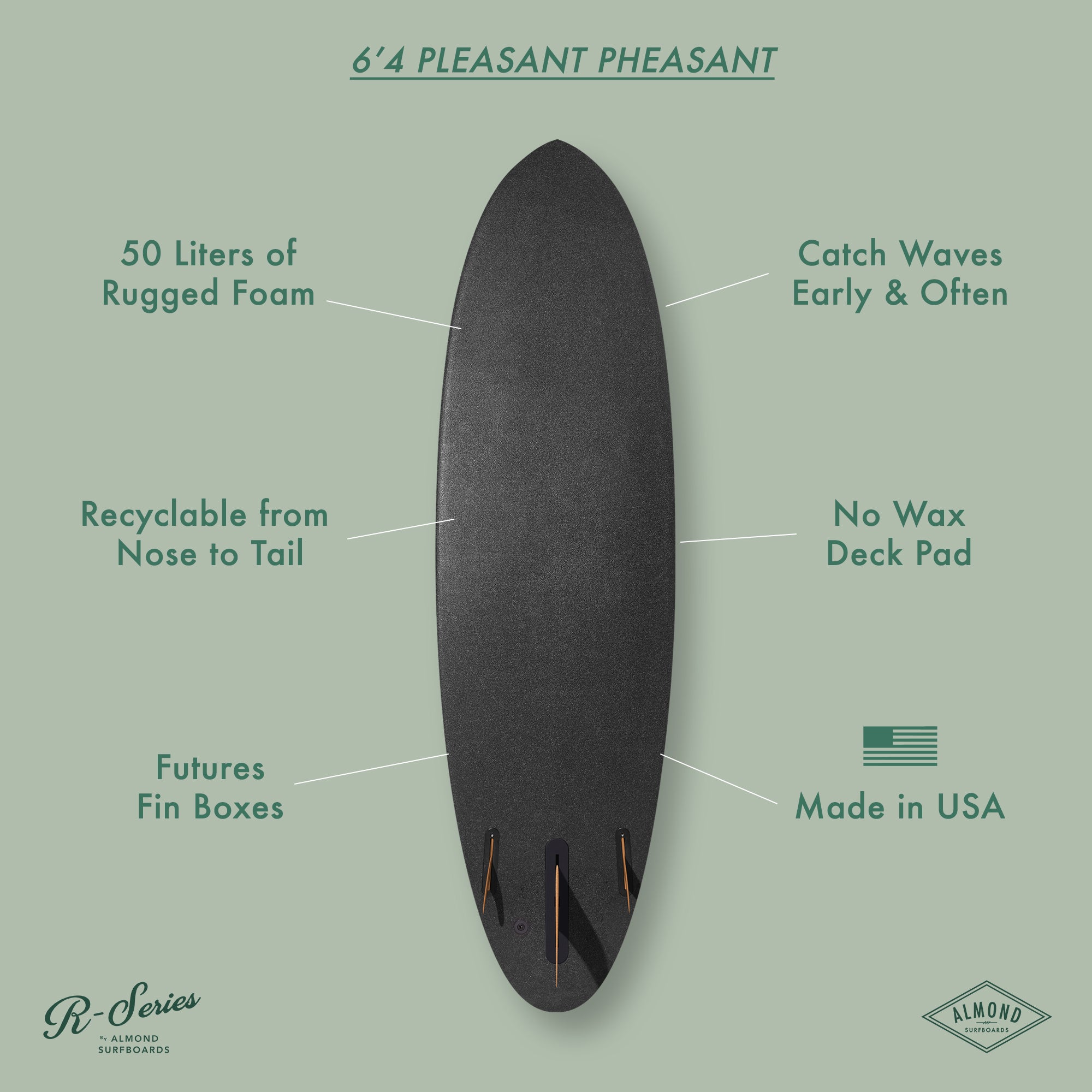 6'4 R-Series Pleasant Pheasant | Almond Surfboards & Designs