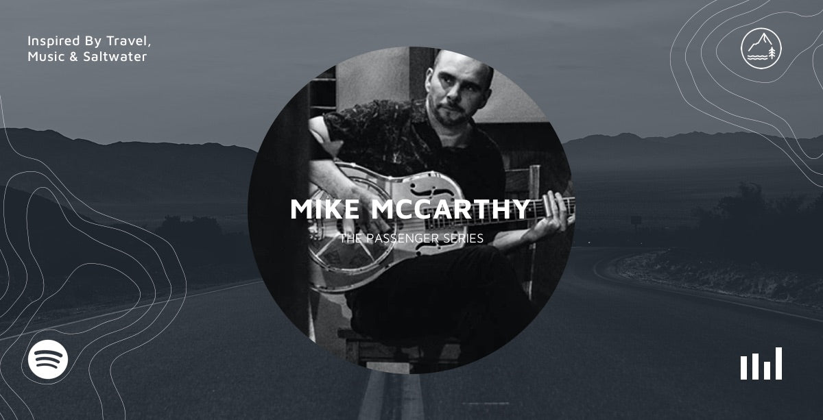 Mike McCarthy - The Passenger Series