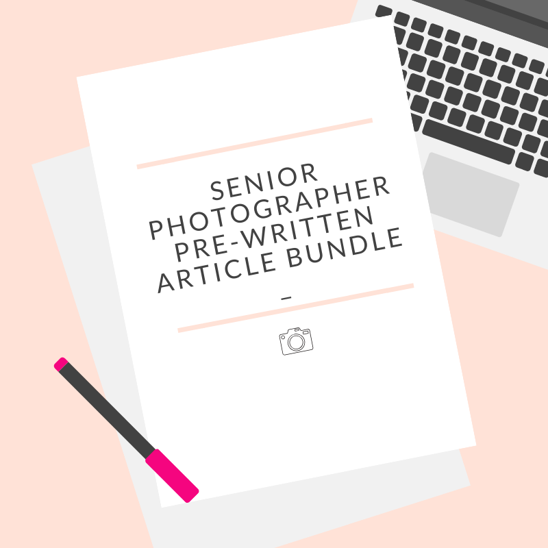 Image of Senior Photographer Marketing Pre-Written Articles Bundle (Set of 12)
